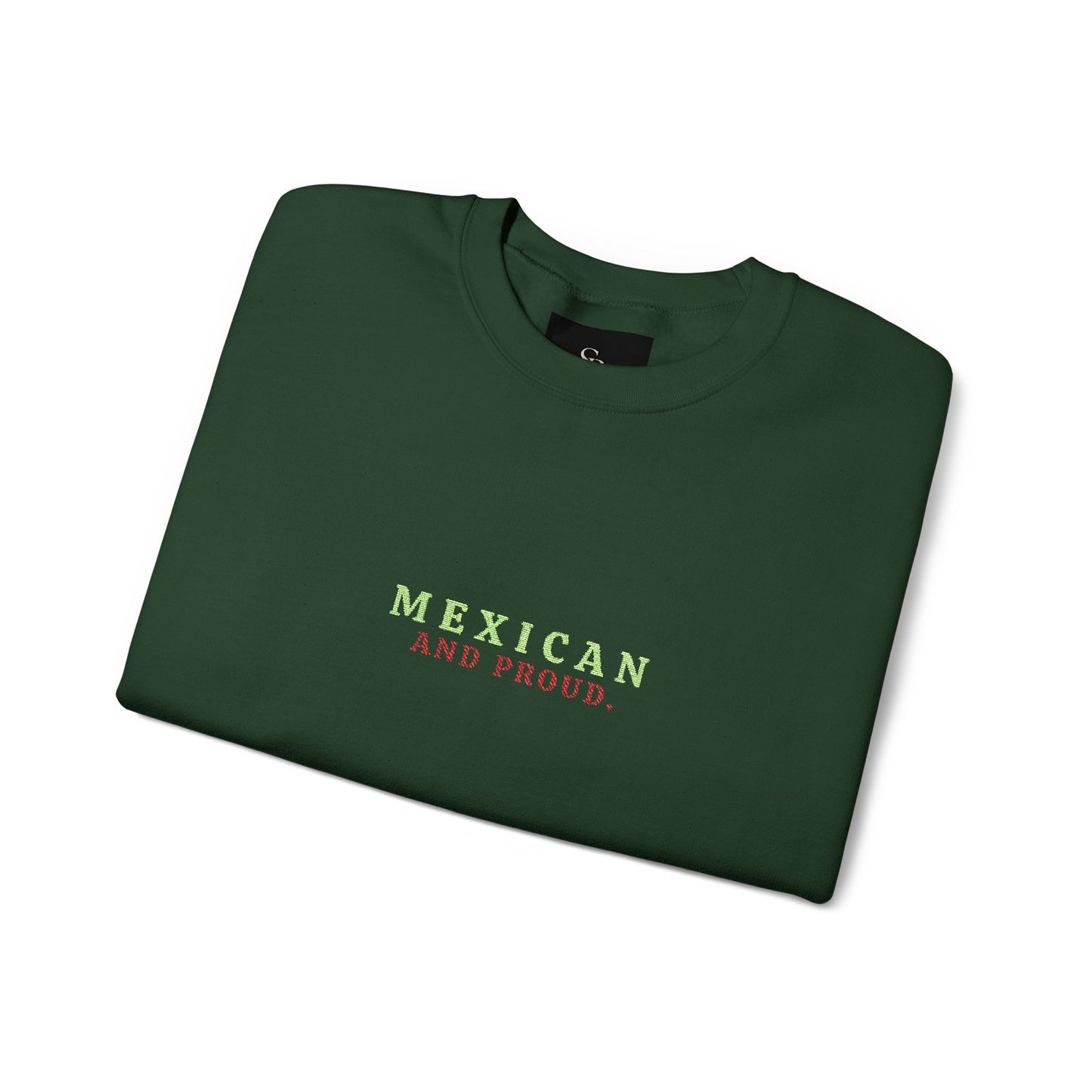 Mexican and Proud. 🇲🇽 — Cozy Sweatshirt