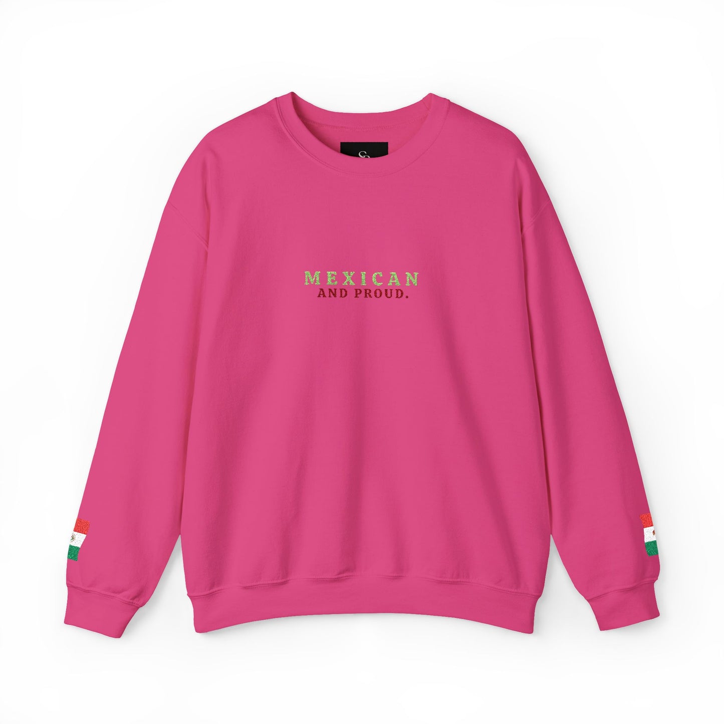 Mexican and Proud. 🇲🇽 — Cozy Sweatshirt