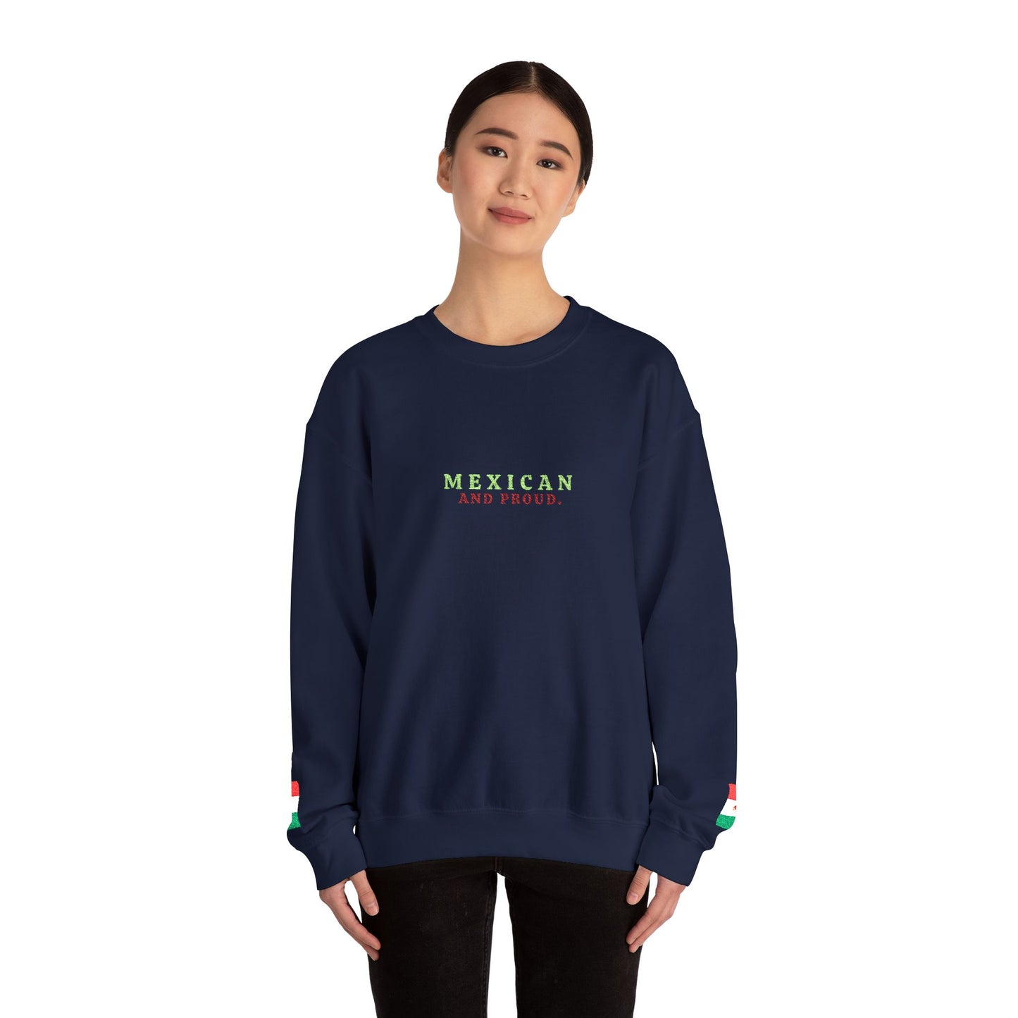 Mexican and Proud. 🇲🇽 — Cozy Sweatshirt