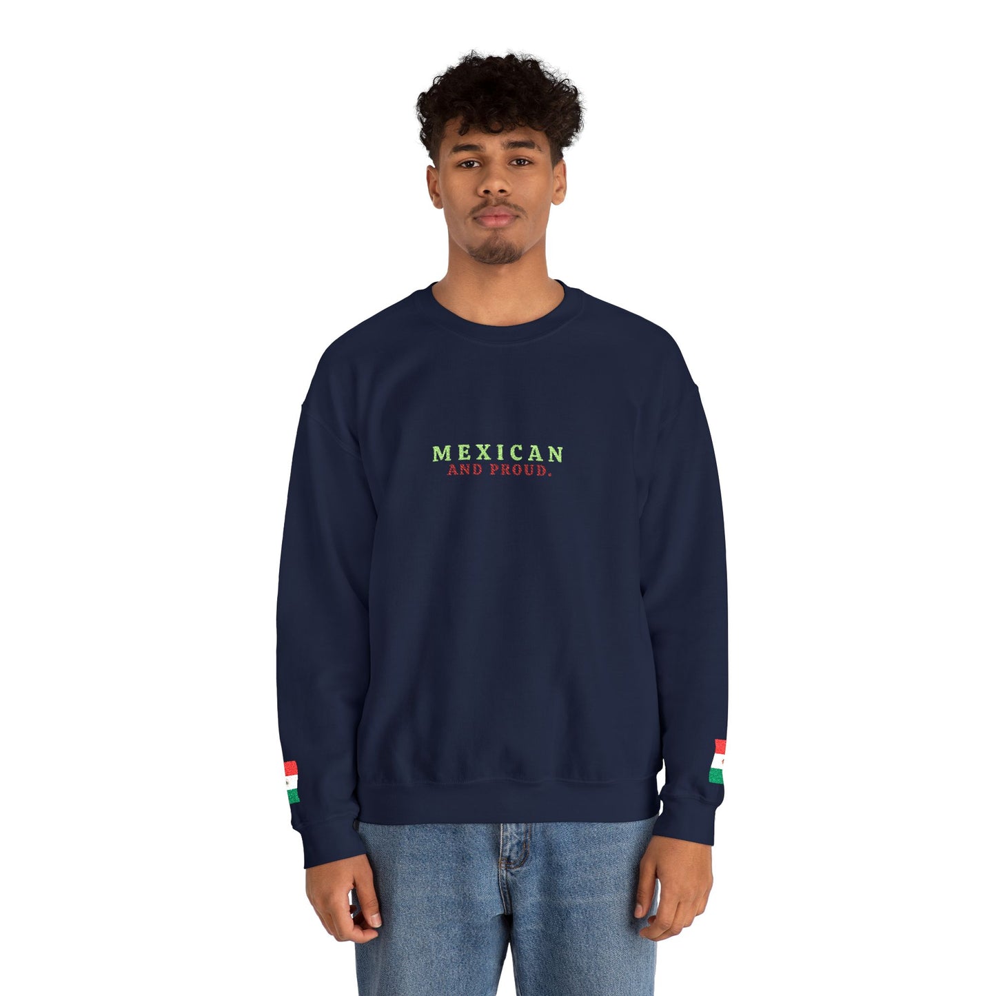 Mexican and Proud. 🇲🇽 — Cozy Sweatshirt