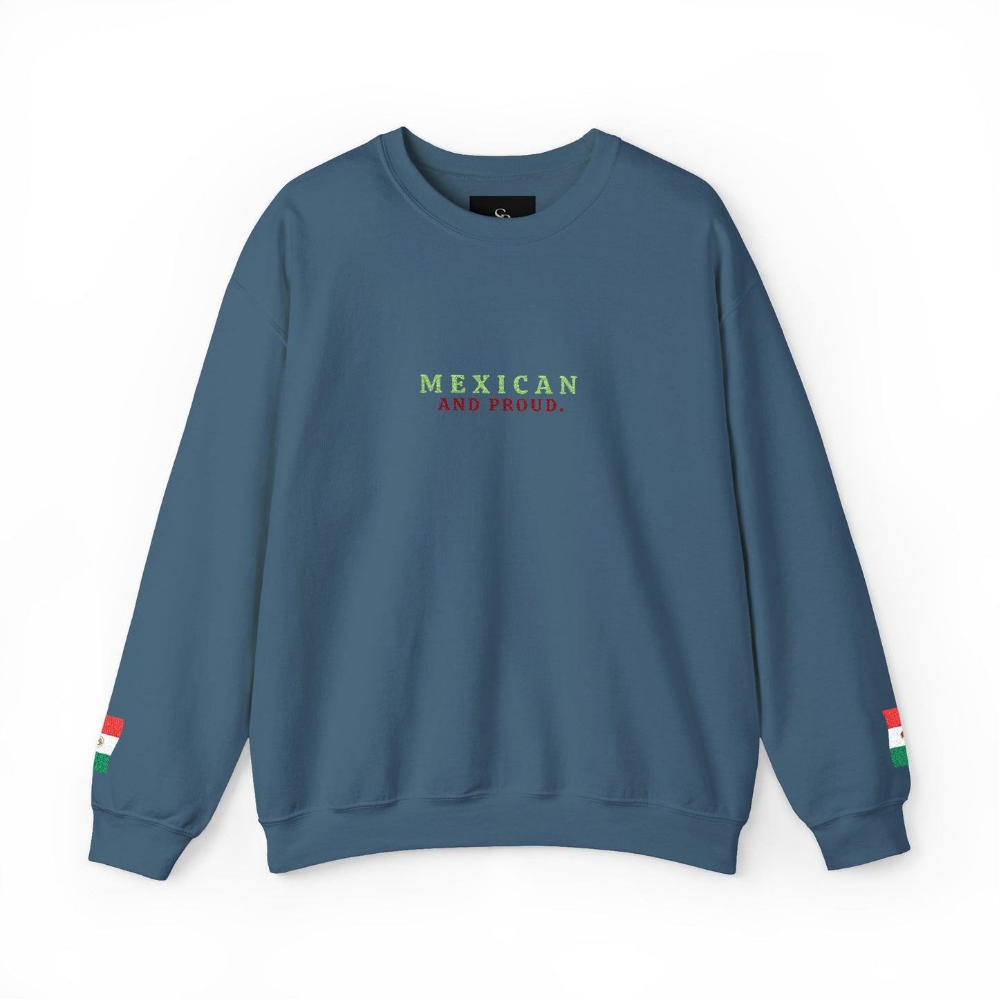 Mexican and Proud. 🇲🇽 — Cozy Sweatshirt